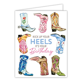 Kick Up Your Heels Your Birthday Greeting Card